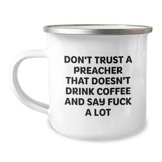 Funny Preacher Gifts from Men to Friends - Don't Trust a Preacher That Doesn't Drink Coffee, Gifts for Preachers on Birthday - Image 1