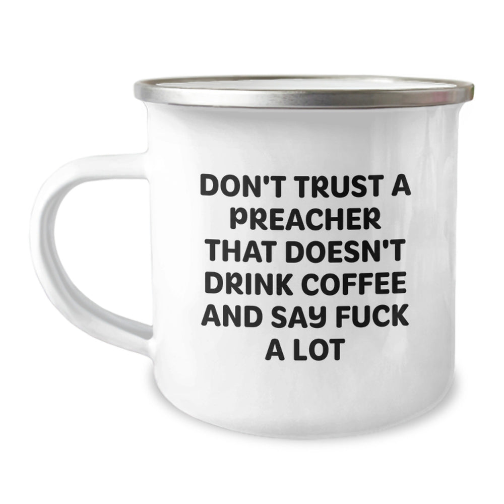 Funny Preacher Gifts from Men to Friends - Don't Trust a Preacher That Doesn't Drink Coffee, Gifts for Preachers on Birthday - Image 1