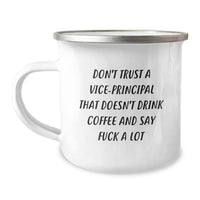 Load image into Gallery viewer, Funny Vice-principal Gifts from Friends - Don&#39;t Trust A Vice-principal That Doesn&#39;t Drink Coffee And Say F--k A Lot - Birthday Unique Camping Mug for Vice-principal Men and Women - Image 1
