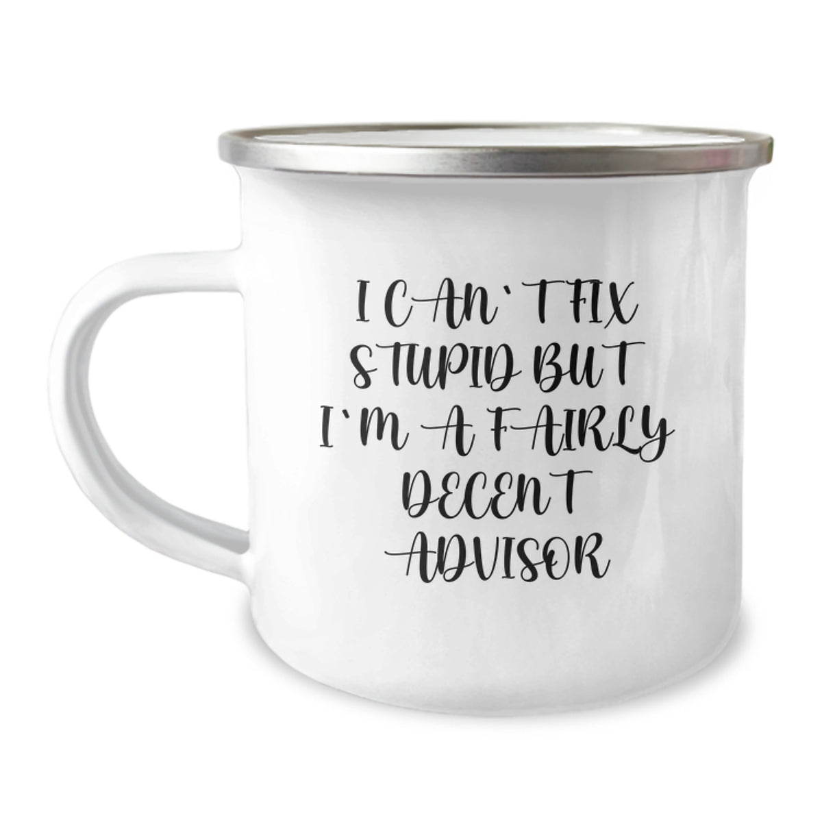 Fairly Decent Advisor Gifts, Camping Mug for Birthday, Funny Quote, 12 oz Stainless Steel with Enamel Finish, Gifts from Men, Women, Friends, Coworkers, Family - Image 1