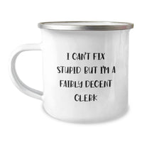 Load image into Gallery viewer, Funny Clerk Gifts, Camping Mug for Birthday - Gifts from Friends to Clerk, Inspirational Quote - Image 1
