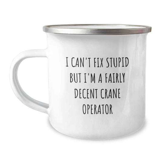 Funny Crane Operator Camping Mug, Christmas Unique Gifts from Friends, for Crane Operator Men, 12 oz Stainless Steel - Image 1