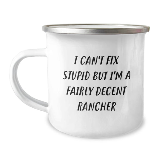 Funny Rancher Gifts from Men to Friends - Christmas Unique Mug for Rancher Enthusiasts, 'I'm a Fairly Decent Rancher' Camping Mug - Perfect for Ranch Hand, Cowboy, or Outdoor Enthusiast - Image 1