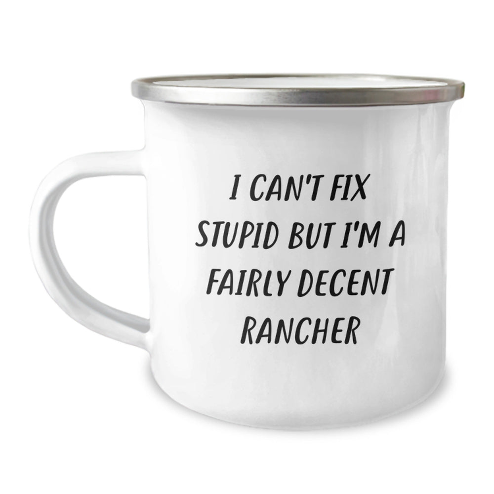 Funny Rancher Gifts from Men to Friends - Christmas Unique Mug for Rancher Enthusiasts, 'I'm a Fairly Decent Rancher' Camping Mug - Perfect for Ranch Hand, Cowboy, or Outdoor Enthusiast - Image 1