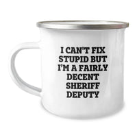 Load image into Gallery viewer, Funny Sheriff Deputy Gifts for Men - I Can't Fix Stupid But I'm A Fairly Decent Sheriff Deputy Christmas Unique Gifts from Friends to Friends - Image 1
