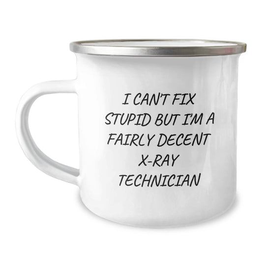 X-Ray Technician Gifts, Funny Quote, Camping Mug, Birthday Unique Gifts from Friends to X-Ray Technician - Image 1