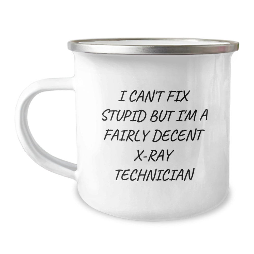 X-Ray Technician Gifts, Funny Quote, Camping Mug, Birthday Unique Gifts from Friends to X-Ray Technician - Image 1