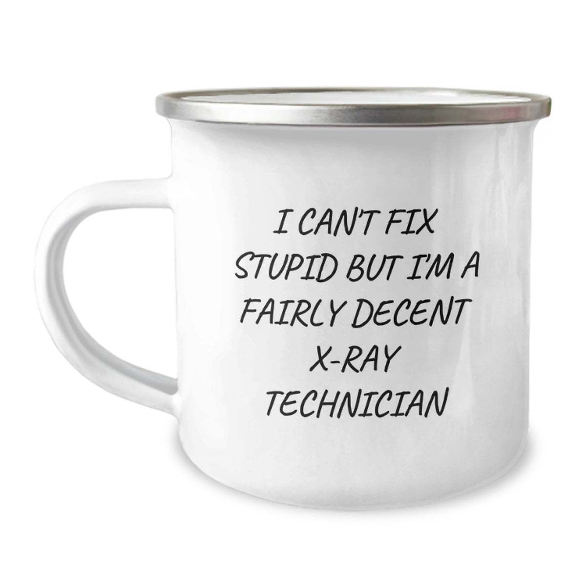 X-Ray Technician Gifts, Funny Quote, Camping Mug, Birthday Unique Gifts from Friends to X-Ray Technician - Image 1