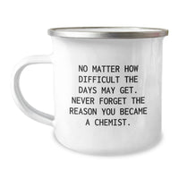 Load image into Gallery viewer, Funny Chemist Gifts for Christmas - Inspirational Quote - 12 oz Camping Mug with Enamel Finish, Gifts from Men to Chemist Friends, Encouragement for Chemists - Image 1
