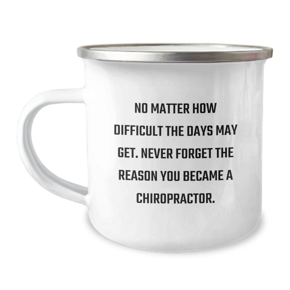 Inspirational Chiropractor Gifts for Her, Funny Camping Mug 'No Matter How Difficult The Days May Get', Gifts from Friends, Birthday Unique Presents - Image 1