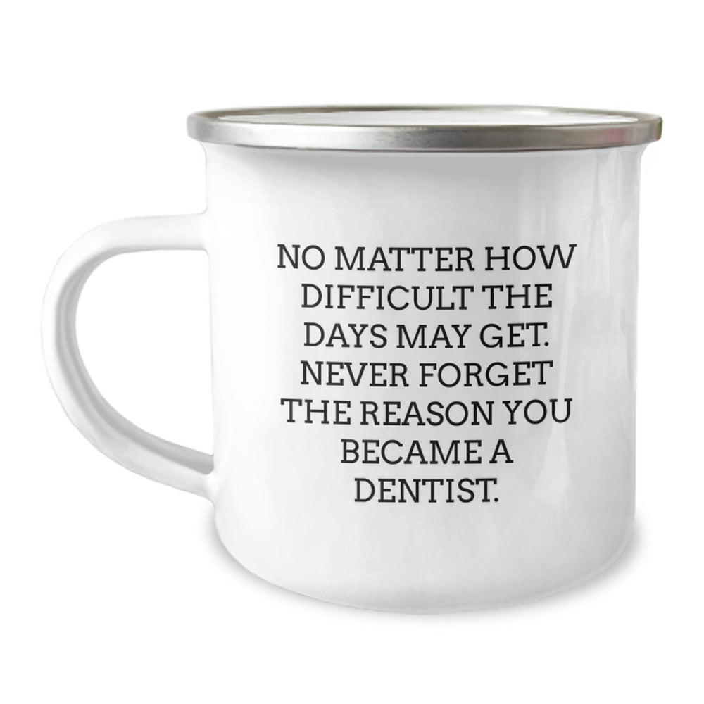 Funny Christmas Unique Gifts for Dentist Friends, Camping Mug with Inspirational Quote, Gifts from Men, Unique and Thoughtful Presents for Dentist Coworkers - Image 1