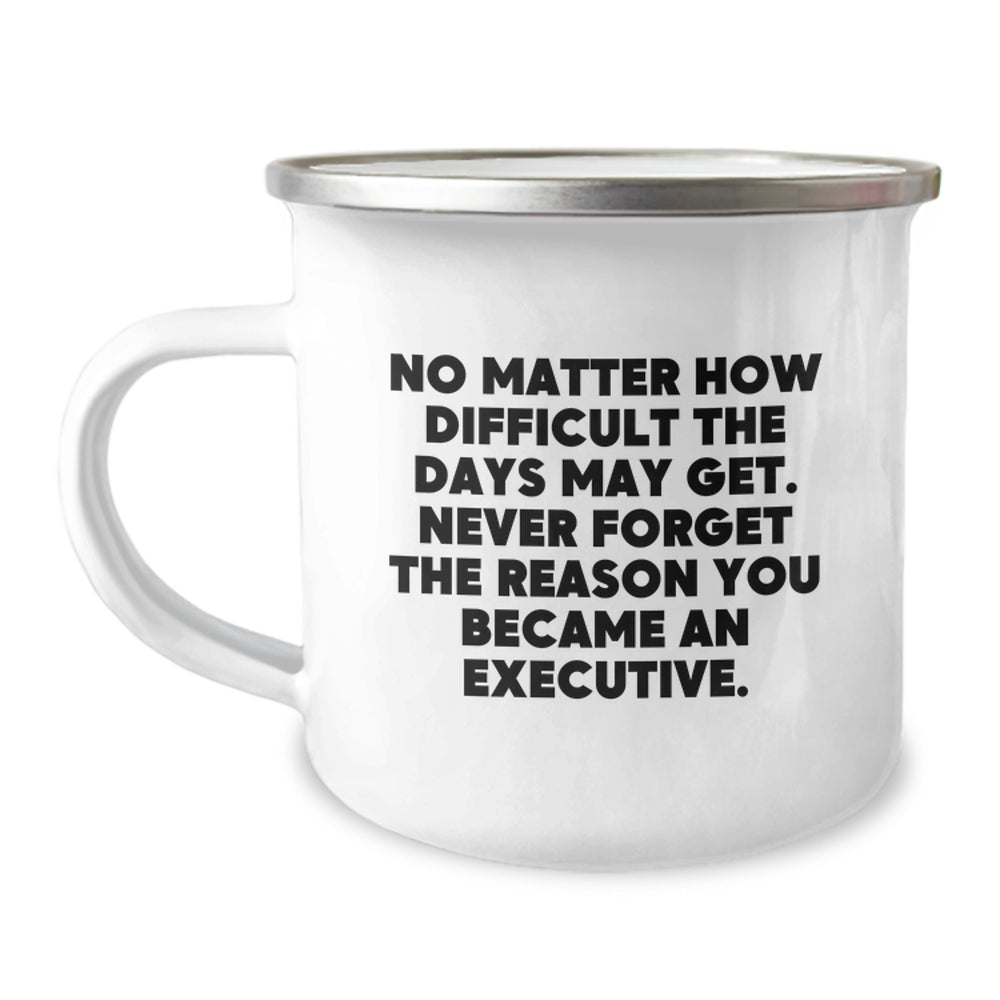 Funny Executive Inspirational Camping Mug Gifts from Friends for Colleagues - Christmas Unique Gifts - Image 1