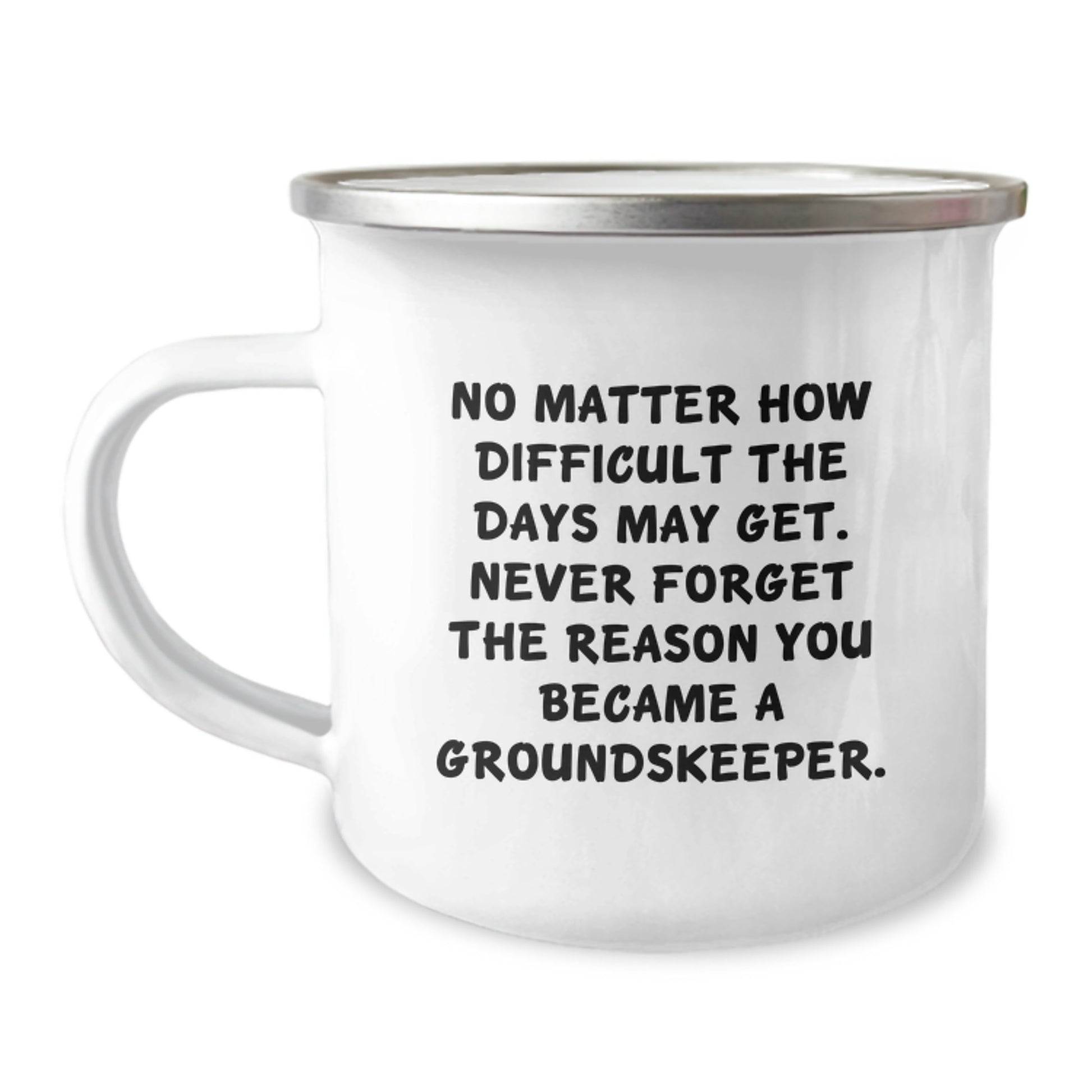 groundskeeper Inspiration Gifts from Friends, Funny Quote Mug for Birthday groundskeeper Men, Women, Coworkers, Family - 12 oz Stainless Steel Camping Mug - Image 1