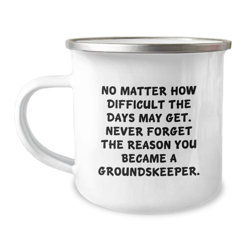 groundskeeper Inspiration Gifts from Friends, Funny Quote Mug for Birthday groundskeeper Men, Women, Coworkers, Family - 12 oz Stainless Steel Camping Mug - Image 1