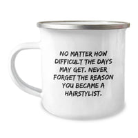 Load image into Gallery viewer, Hairstylist Gifts, Inspirational Quote, Camping Mug for Hairstylist, Gifts from Family, Gifts for Hairstylist, Unique Birthday Unique Gifts, Stainless Steel, Permanent Printing - Image 1
