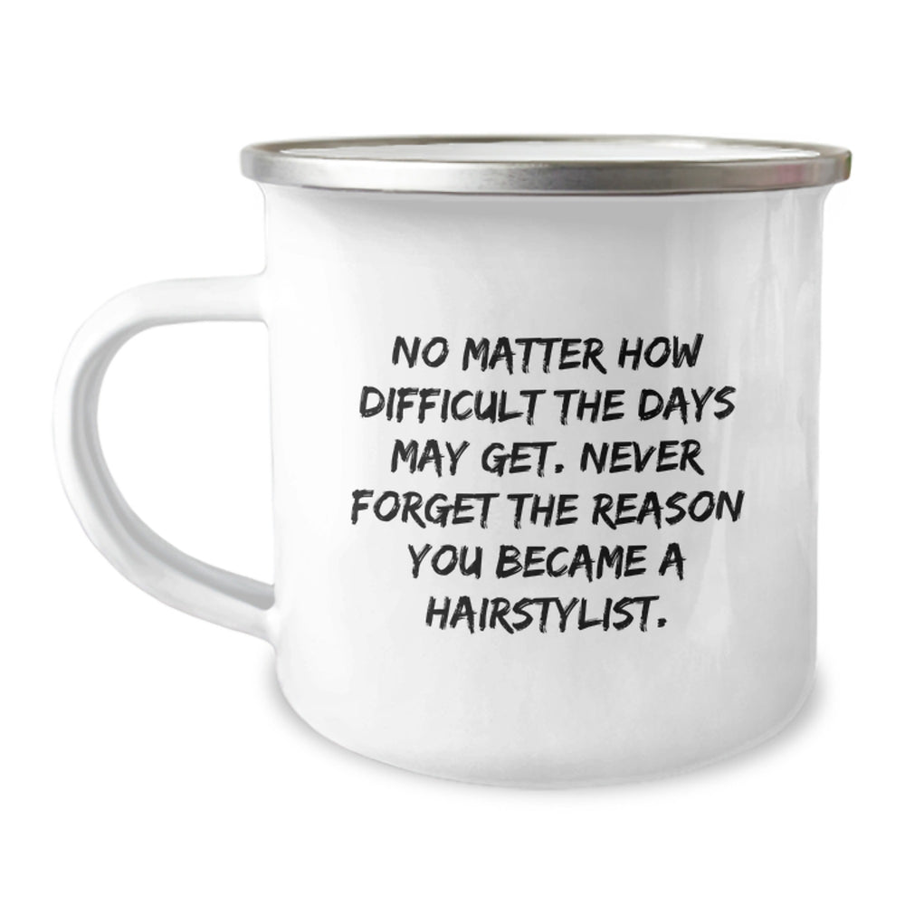 Hairstylist Gifts, Inspirational Quote, Camping Mug for Hairstylist, Gifts from Family, Gifts for Hairstylist, Unique Birthday Unique Gifts, Stainless Steel, Permanent Printing - Image 1