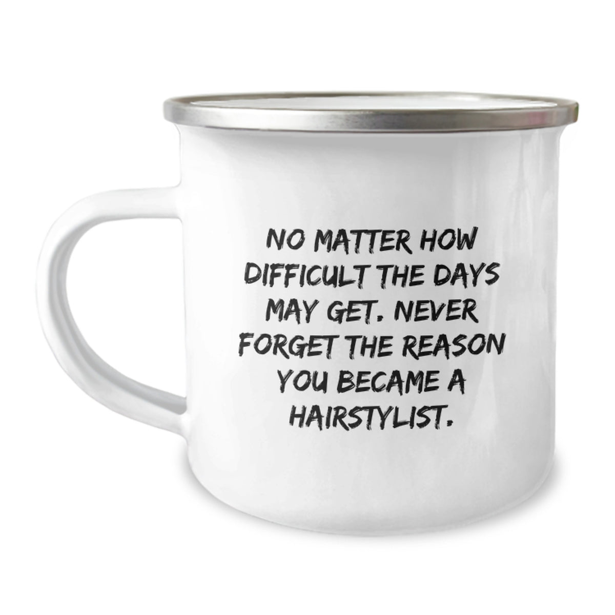 Hairstylist Gifts, Inspirational Quote, Camping Mug for Hairstylist, Gifts from Family, Gifts for Hairstylist, Unique Birthday Unique Gifts, Stainless Steel, Permanent Printing - Image 1