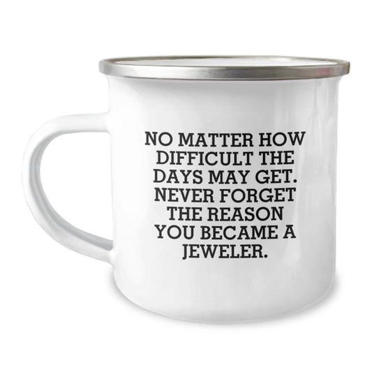 Gifts from Men to Jeweler Friends - Inspirational Camping Mug for Christmas Morning Coffee - Image 1
