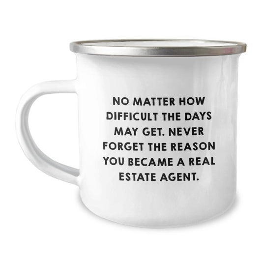 Inspirational Real Estate Agent Gifts, Funny Quote on Camping Mug, Gifts from Friends for Real Estate Agent Birthday, 12oz Stainless Steel - Image 1
