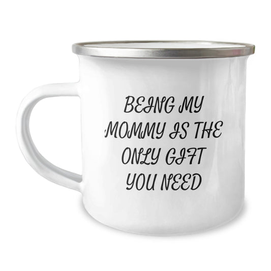 Funny Mommy Camping Mug Gifts from Family for Mommy Being My Mommy Is The Only Gift You Need Christmas Unique Ideas - Image 1