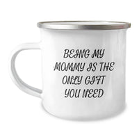 Load image into Gallery viewer, Funny Mommy Camping Mug Gifts from Family for Mommy Being My Mommy Is The Only Gift You Need Christmas Unique Ideas - Image 1
