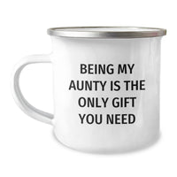 Load image into Gallery viewer, Funny Aunty Gifts from Men, Christmas Unique Presents for Aunty, Camping Mug with &#39;Being My Aunty Is The Only Gift You Need&#39; Quote - Image 1
