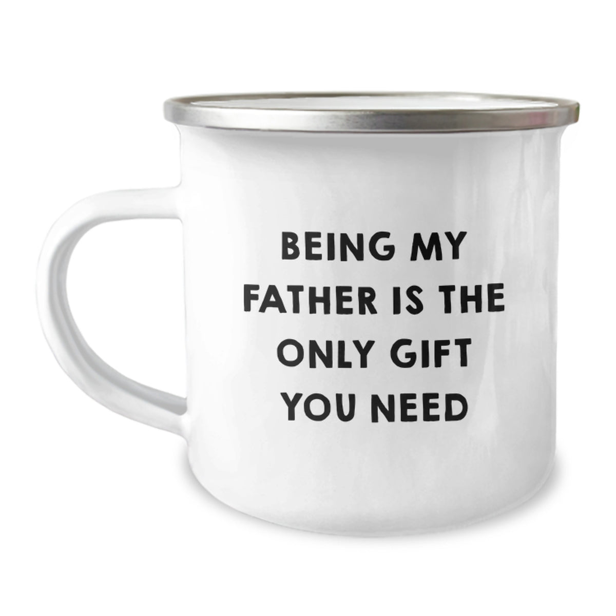 Unique Gifts from Men to Father on Birthday - 'Being My Father Is The Only Gift You Need' Funny Camping Mug - Image 1