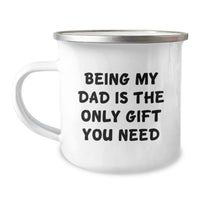 Load image into Gallery viewer, Dad Camping Mug Gifts from Men, Funny Quote for Him on Birthday, Being My Dad Is The Only Gift You Need - Image 1
