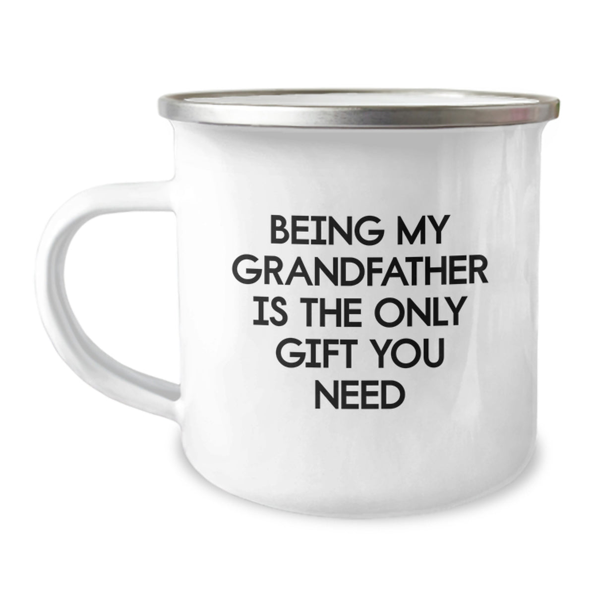 Funny Grandfather Gifts from Family, Being My Grandfather Is The Only Gift You Need Camping Mug for Dad, Unique Christmas Unique Gifts for Grandfather - Image 1
