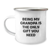 Load image into Gallery viewer, Funny Grandpa Gifts, Being My Grandpa Is The Only Gift You Need, 12 oz Camping Mug for Birthday, Gifts from Men to Grandpa - Image 1
