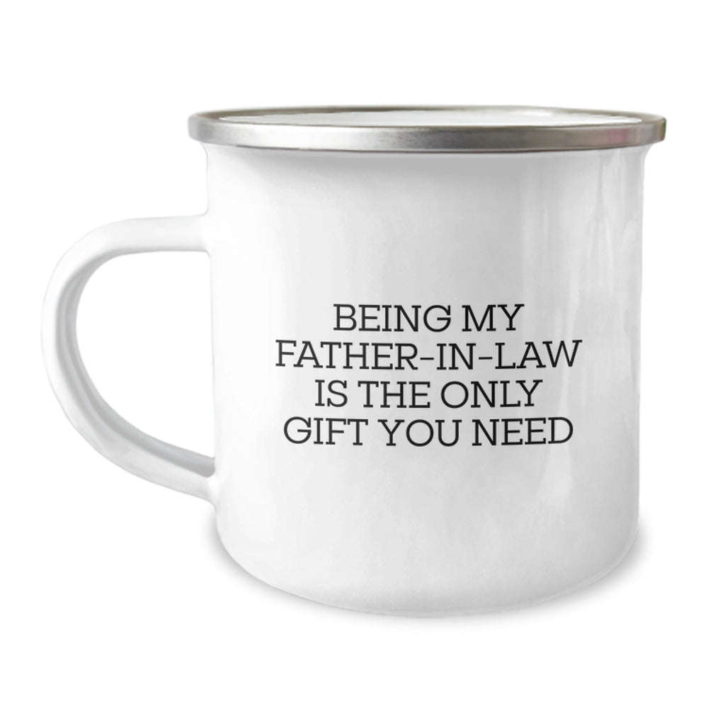 Funny Gifts from Men to Father-in-law - Camping Mug for Husband's Dad - Being My Father-in-law Is The Only Gift You Need, Unique Christmas Unique Gifts for Dad - Image 1