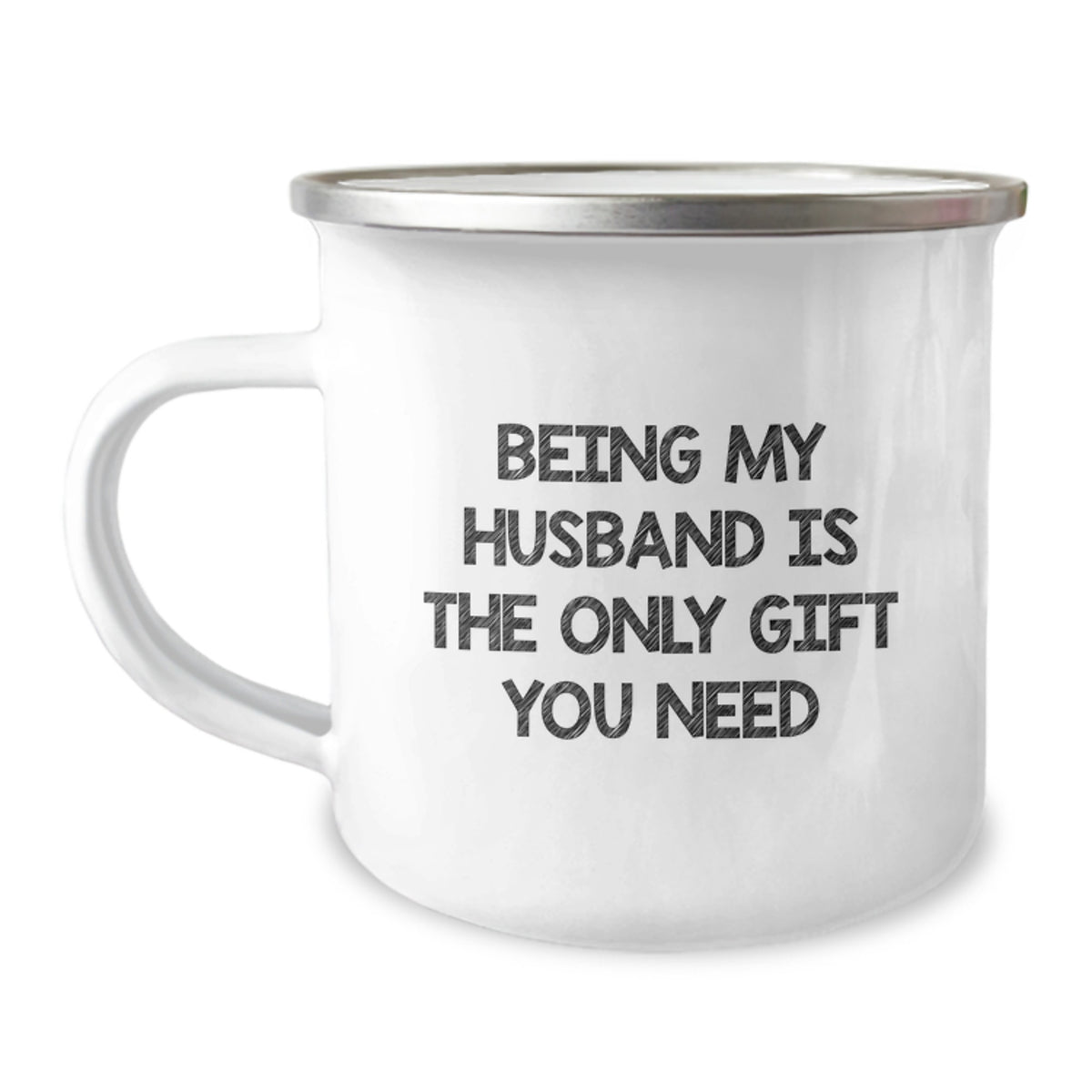 Husband's Camping Mug, Being My Husband Is The Only Gift You Need, Funny Birthday Unique Gifts, Gifts from Men, Camp Mug for Husband - Image 1