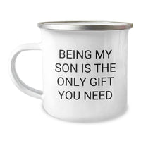 Load image into Gallery viewer, Funny Son Camping Mug Gifts for Men - Being My Son Is The Only Gift You Need, Unique Christmas Memorable Presents for Sons - Image 1
