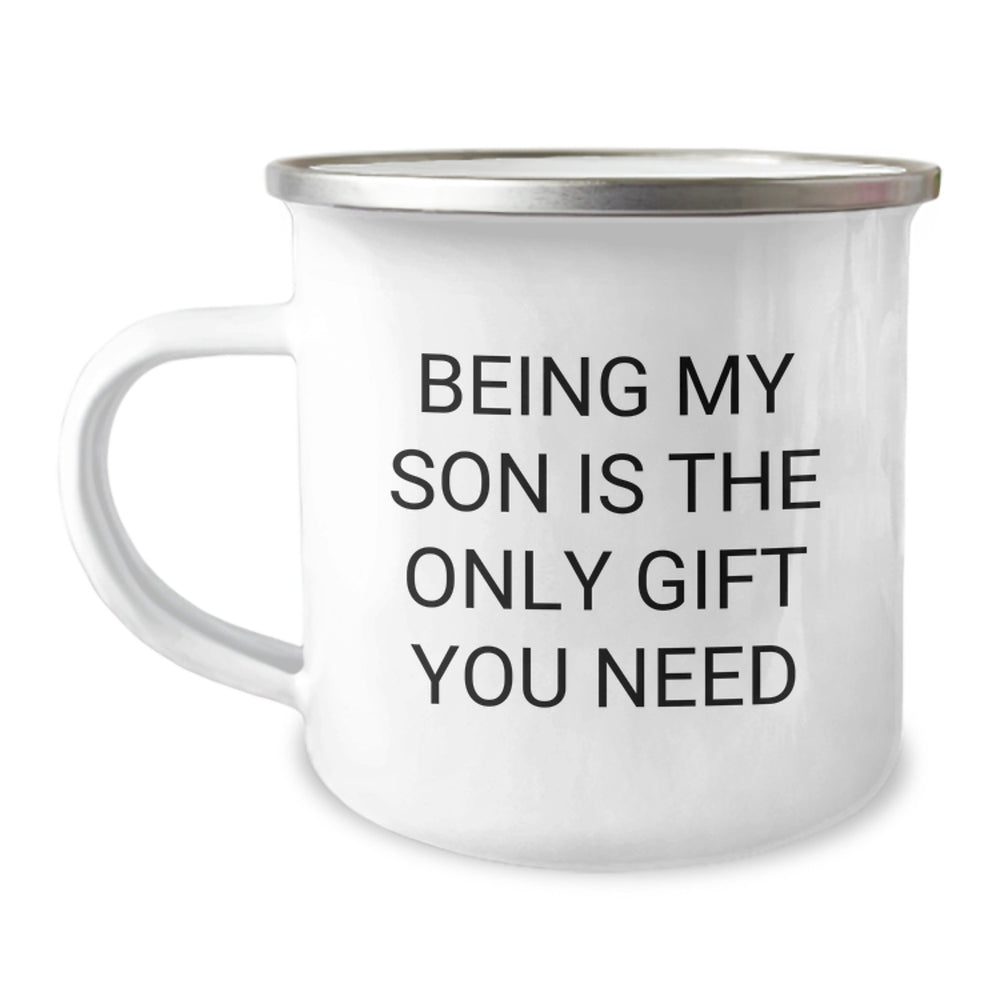 Funny Son Camping Mug Gifts for Men - Being My Son Is The Only Gift You Need, Unique Christmas Memorable Presents for Sons - Image 1