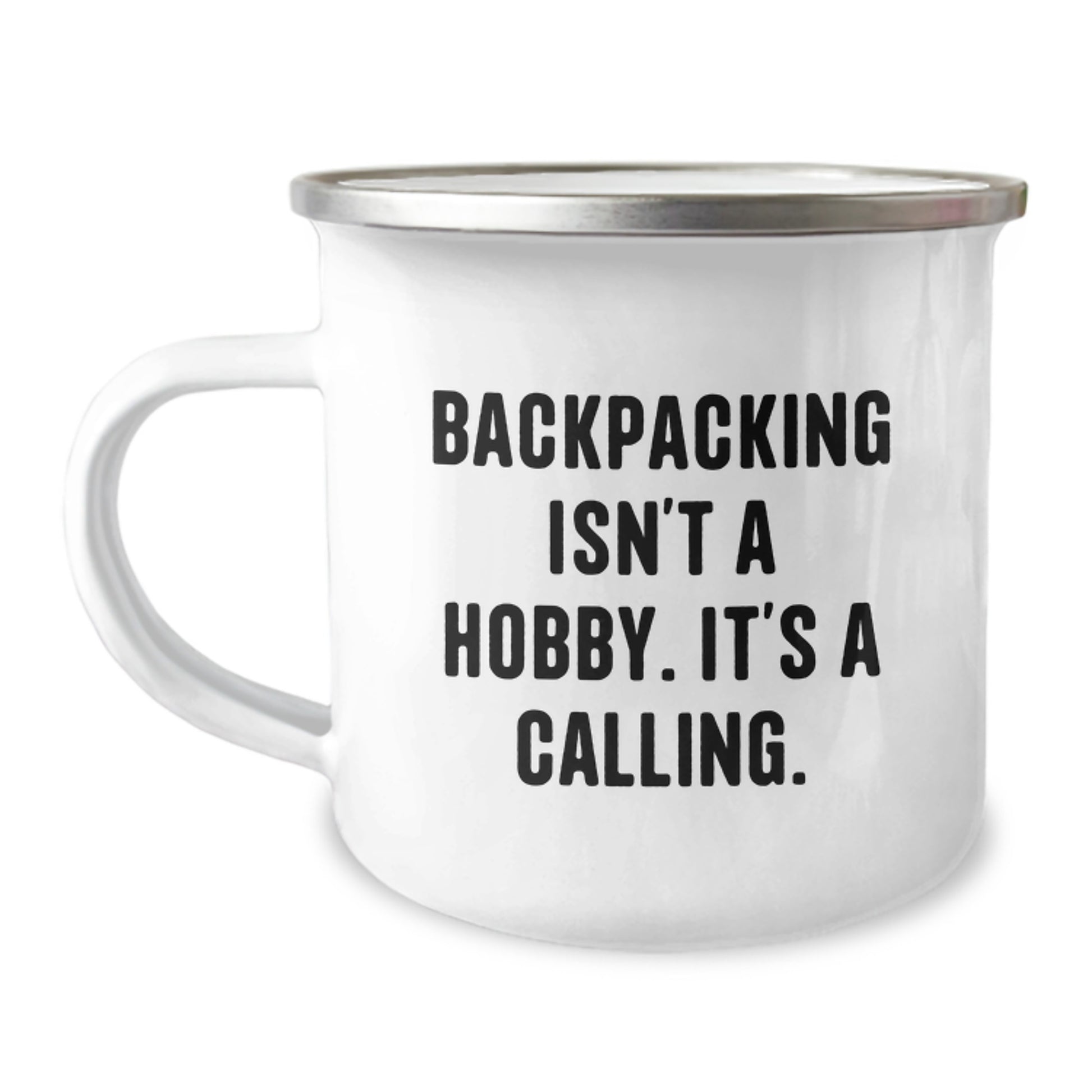 Funny Backpacking Gifts for Friends, Camping Mug for Birthday Men and Women, 'Backpacking Isn't A Hobby. It's A Calling.' Quote - Image 1