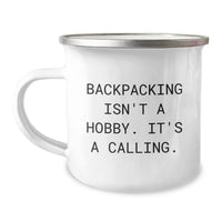 Load image into Gallery viewer, Backpacking Enthusiast Gifts from Friends to Friends, Funny &#39;Backpacking Isn&#39;t A Hobby. It&#39;s A Calling.&#39; Camping Mug, 12 oz Stainless Steel with Enamel Finish for Birthday - Image 1
