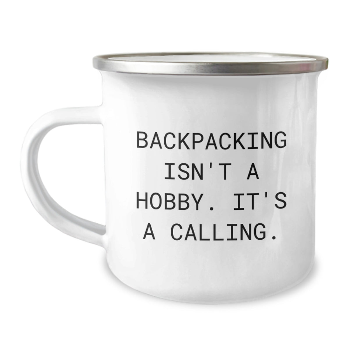 Backpacking Enthusiast Gifts from Friends to Friends, Funny 'Backpacking Isn't A Hobby. It's A Calling.' Camping Mug, 12 oz Stainless Steel with Enamel Finish for Birthday - Image 1