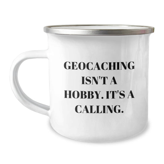Geocaching Enthusiasts Gifts from Friends, Unique Birthday Unique Gifts for Geocaching Lovers with Humorous Quote, 12 oz Camping Mug - Image 1