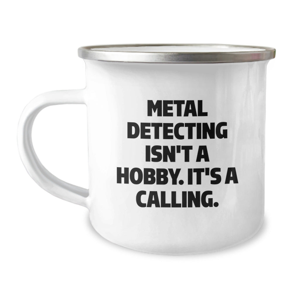 Funny Metal Detecting Camping Mug Gifts from Friends, Unique Christmas Unique Gifts for Metal Detecting Enthusiasts, Stainless Steel with Enamel Finish - Image 1
