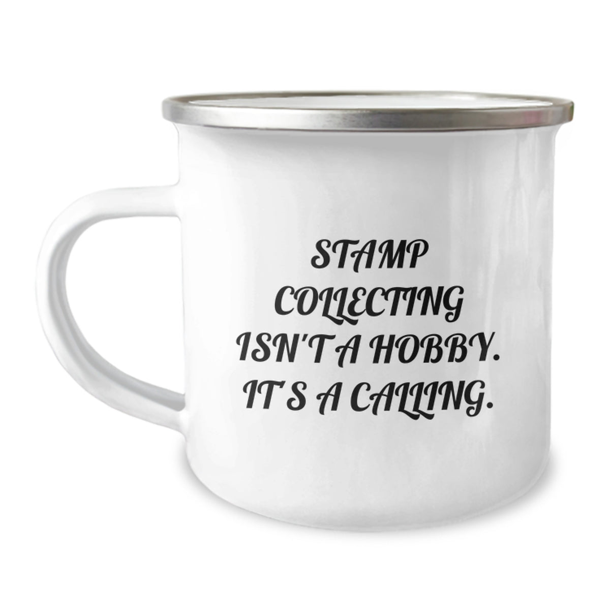 Unique Stamp Collecting Gifts for Men, Christmas Unique Gifts from Friends, Funny 'Stamp Collecting Isn't A Hobby, It's A Calling' Camping Mug - Image 1