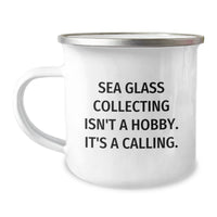 Load image into Gallery viewer, Gifts from Sea Glass Lovers, Inspirational Camping Mug for Women Collectors, Sea Glass Collecting Isn&#39;t A Hobby Funny Quote Christmas Unique Gifts - Image 1
