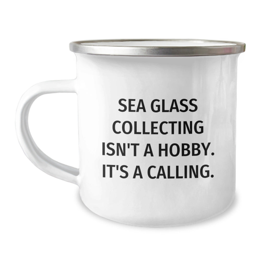 Gifts from Sea Glass Lovers, Inspirational Camping Mug for Women Collectors, Sea Glass Collecting Isn't A Hobby Funny Quote Christmas Unique Gifts - Image 1