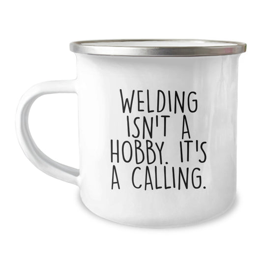 Funny Welding Gifts for Men - Inspirational Welding Isn't A Hobby Camping Mug, Perfect Christmas Unique Gifts from Friends - Image 1