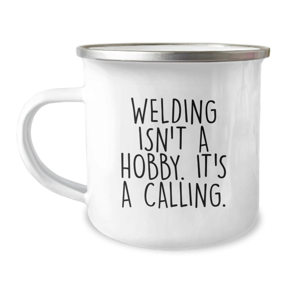Funny Welding Gifts for Men - Inspirational Welding Isn't A Hobby Camping Mug, Perfect Christmas Unique Gifts from Friends - Image 1