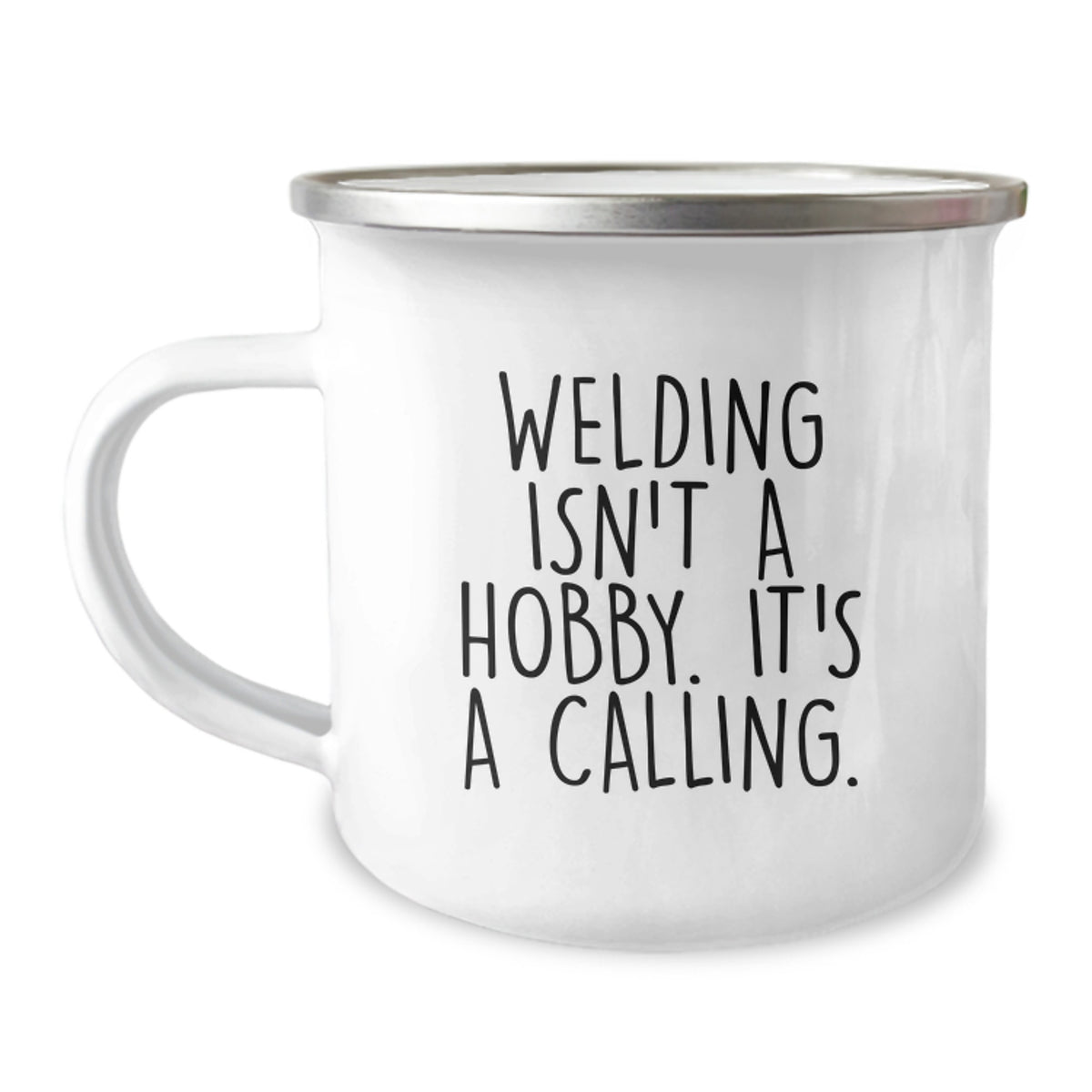 Funny Welding Gifts for Men - Inspirational Welding Isn't A Hobby Camping Mug, Perfect Christmas Unique Gifts from Friends - Image 1