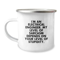 Load image into Gallery viewer, Electrical Engineer Humor Gifts from Friends - Funny Camping Mug for Birthday - &#39;I&#39;m An Electrical Engineer. My Level Of Sarcasm Depends On Your Level Of Stupidity.&#39; - Image 1
