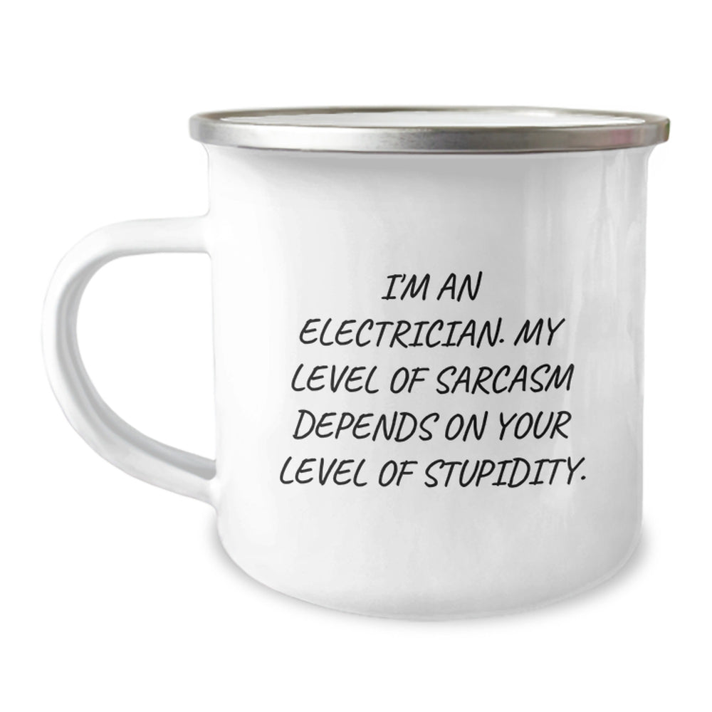 Funny Electrician Gifts for Men - Sarcasm Level Depends on Your Stupidity Camping Mug, Perfect Christmas Unique Gifts from Husband to Electrician Friend, 12 oz Stainless Steel - Image 1
