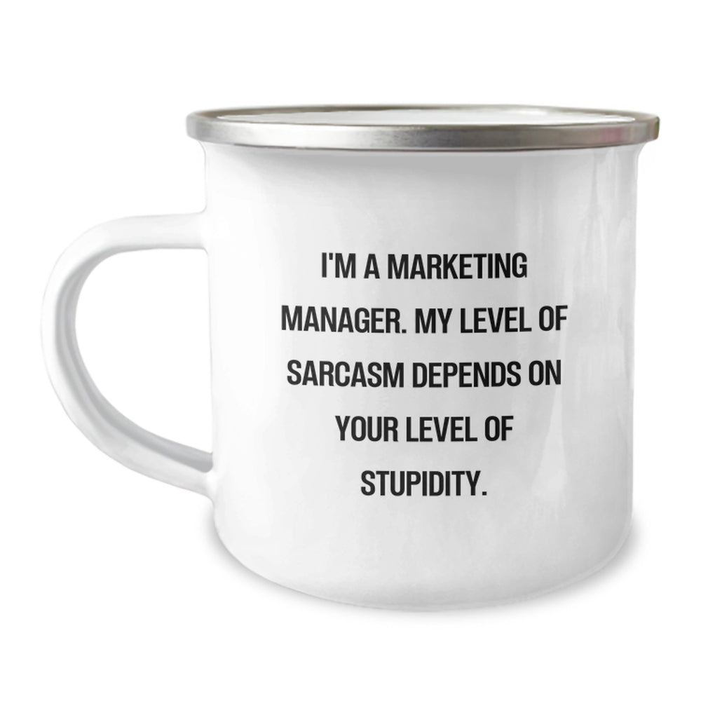 Marketing Manager Funny Birthday Unique Gifts from Friends, Unique Camping Mugs for Marketing Managers, I'm A Marketing Manager Quote - Image 1