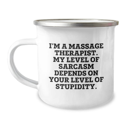 Funny Massage Therapist Gifts for Him, Camping Mug with Sarcasm Quote for Christmas Unique - Image 1