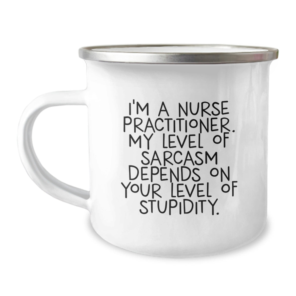 Funny Nurse Practitioner Gifts for Nurse Practitioner, Christmas Unique Gifts for Nurse Practitioner Men, 12 oz Camping Mug - Gifts from Family to Nurse Practitioner with Sarcasm - Image 1